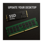 Upgrade your Desktop